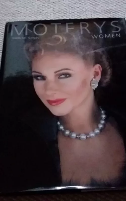 Moterys - Vaidotas Grigas, knyga 2