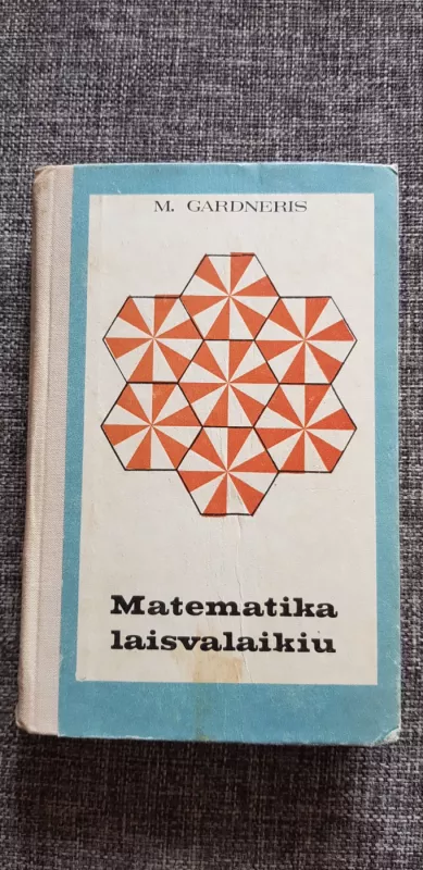 Matematika laisvalaikiu - Martinas Gardneris, knyga 2