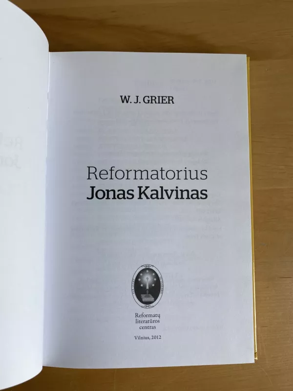 Reformatorius Jonas Kalvinas - W. Grier, knyga 3