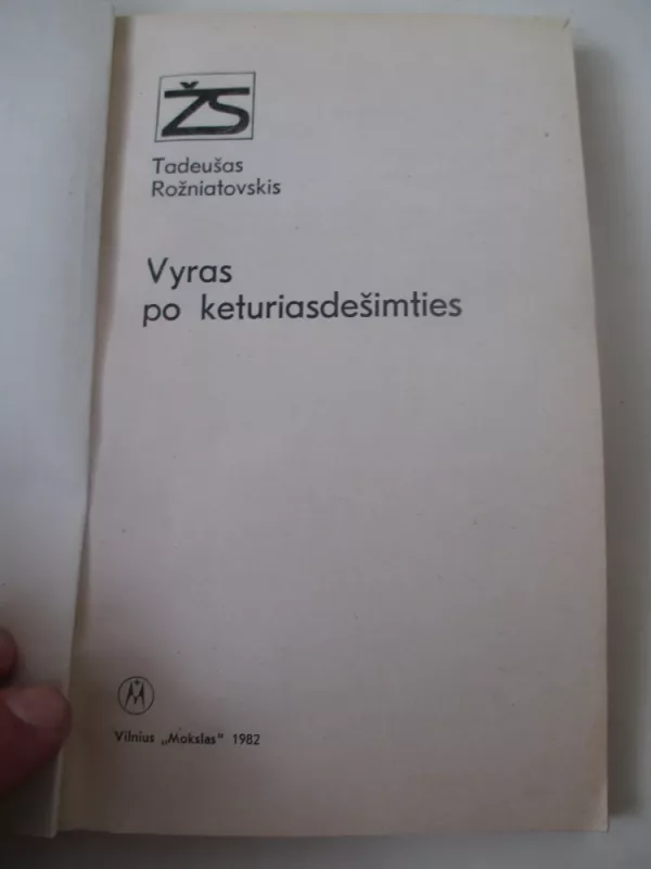 Vyras po keturiasdešimties - Tadeušas Rožniatovskis, knyga 3