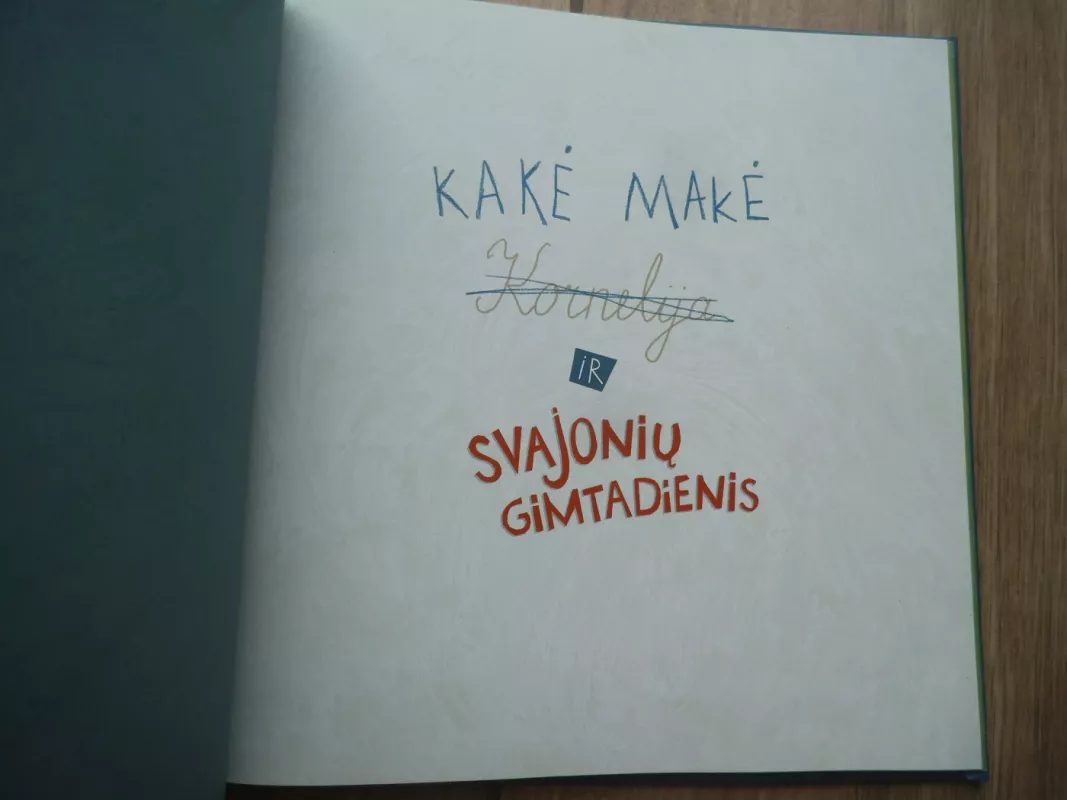 Kakė Makė ir svajonių gimtadienis - Lina Žutautė, knyga 3