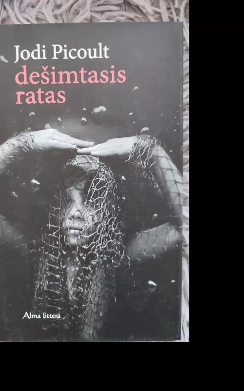 Dešimtasis ratas - Jodi Picoult, knyga