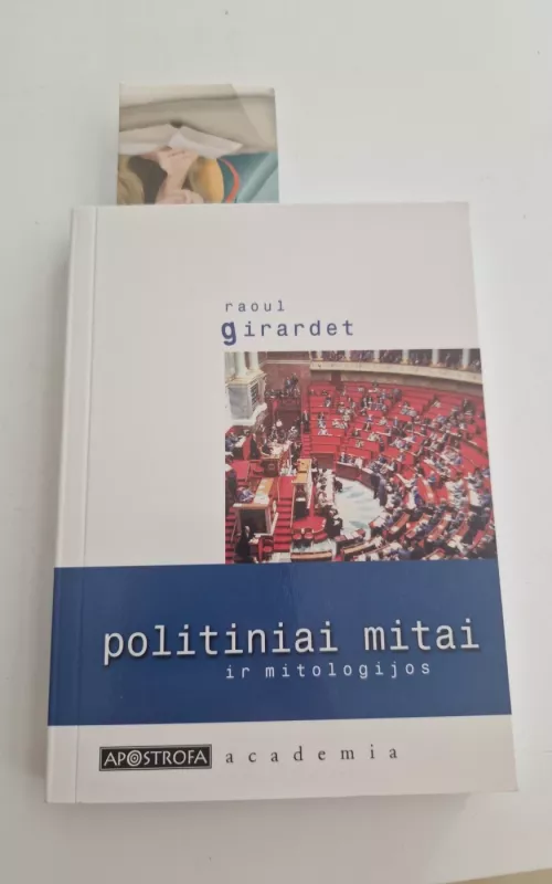 Politiniai mitai ir mitologijos - Raoul Girardet, knyga