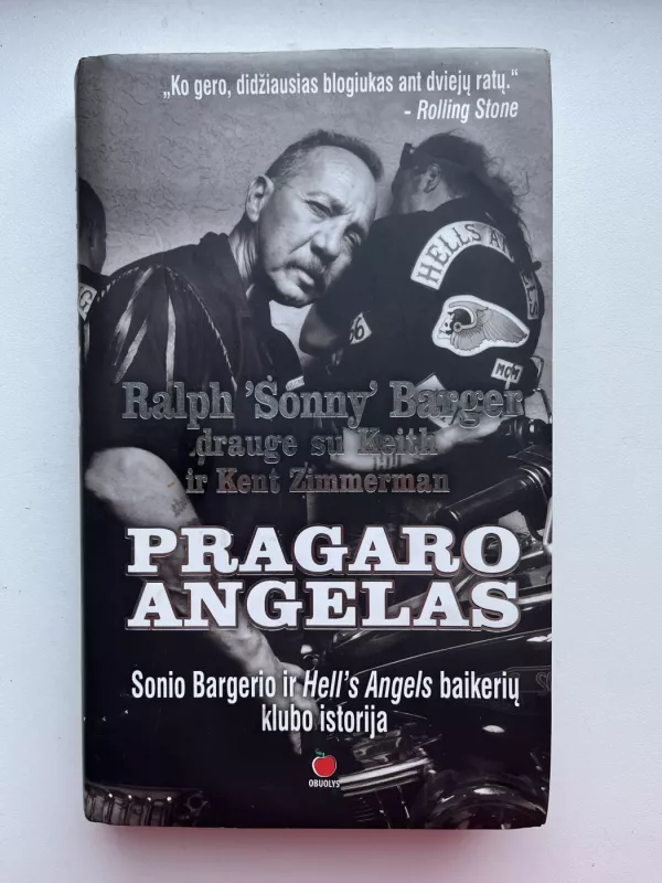 Pragaro angelas: Sonio Bargerio ir "Hell's Angels baikerių klubo istorija - Ralph 'Sonny', Keith ir Kent Barger, Zimmerman, knyga