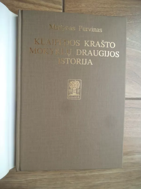 Klaipėdos krašto mokyklų draugijos istorija - Martynas Purvinas, knyga 3