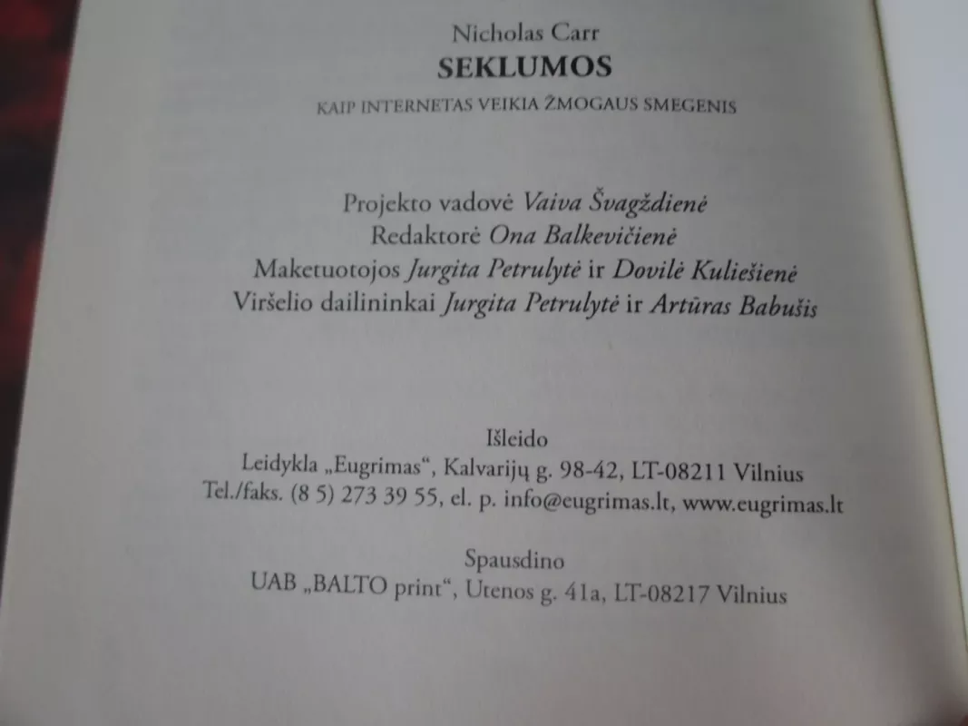 Seklumos: kaip internetas veikia žmogaus smegenis - Nicholas Carr, knyga 5