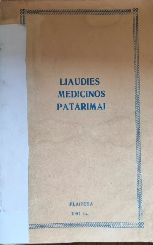 Liaudies medicinos patarimai - Autorių Kolektyvas, knyga