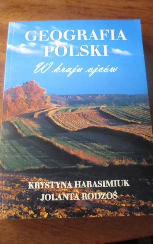 Geografia Polski. W kraju ojcow - Harasimiuk Krystyna, Rodzoś Jolanta, knyga 2
