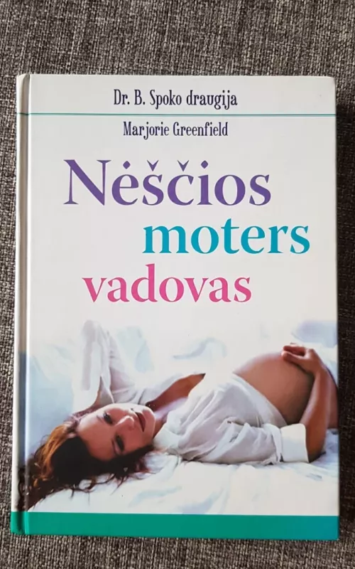 Nėščios moters vadovas - Marjorie Greenfield, knyga 2