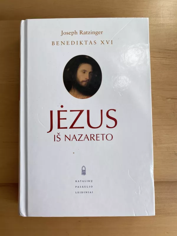 Jėzus iš Nazareto - Joseph Ratzinger, knyga