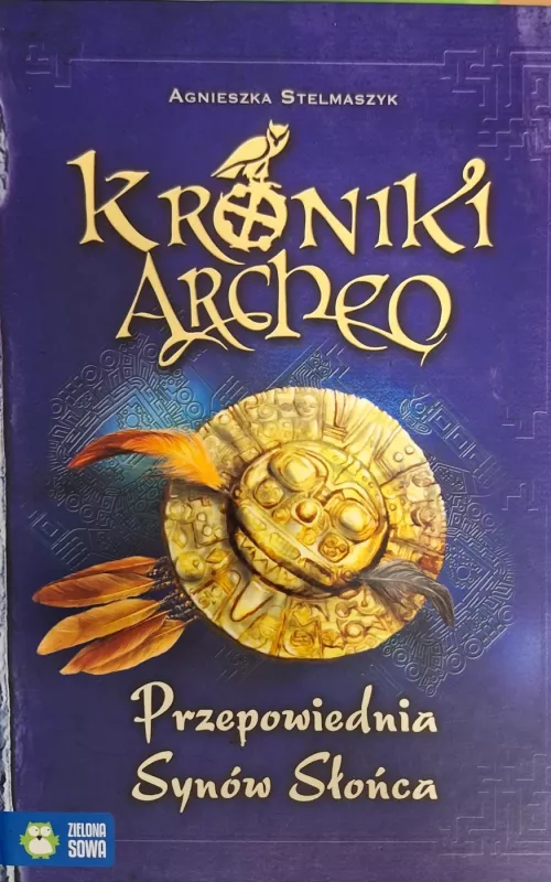 Kroniki Archeo - Agnieszka Stelmaszyk, knyga