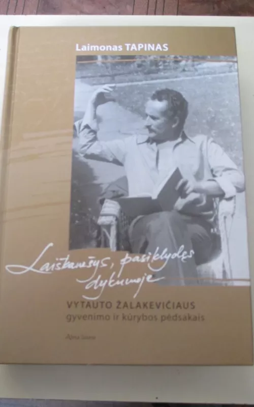 Vytauto Žalakevičiaus gyvenimo ir kūrybos pėdsakais - Laimonas Tapinas, knyga 2