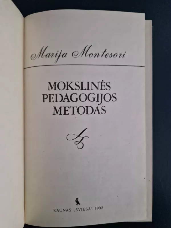 Mokslinės pedagogijos metodas - Marija Montesori, knyga 3