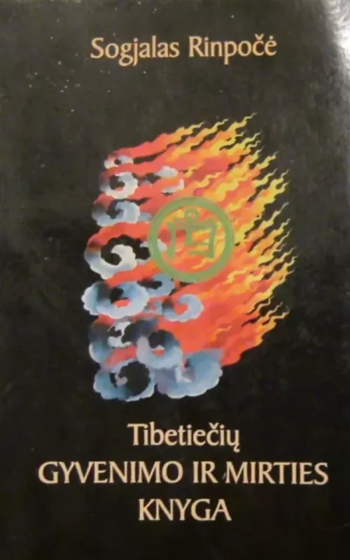 Tibetiečių gyvenimo ir mirties knyga - Sogjalas Rinpočė, knyga