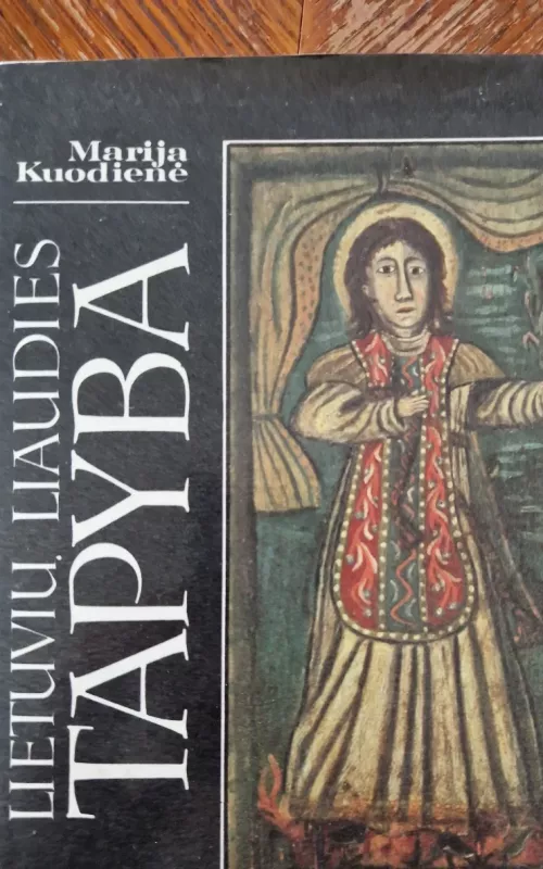 Lietuvių liaudies tapyba - Marija Kuodienė, knyga