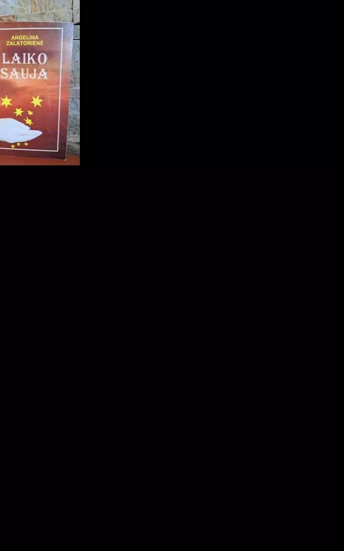 Laiko sauja (1 dalis) - Angelina Zalatorienė, knyga