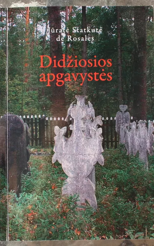 Didžiosios apgavystės - Jūratė Statkutė de Rosales, knyga