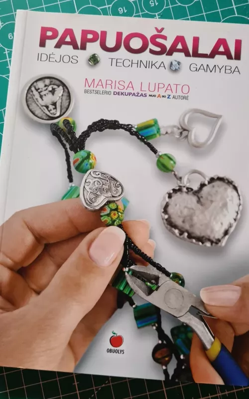 Papuošalai. Idėjos. Technika. Gamyba - Marisa Lupato, knyga 2