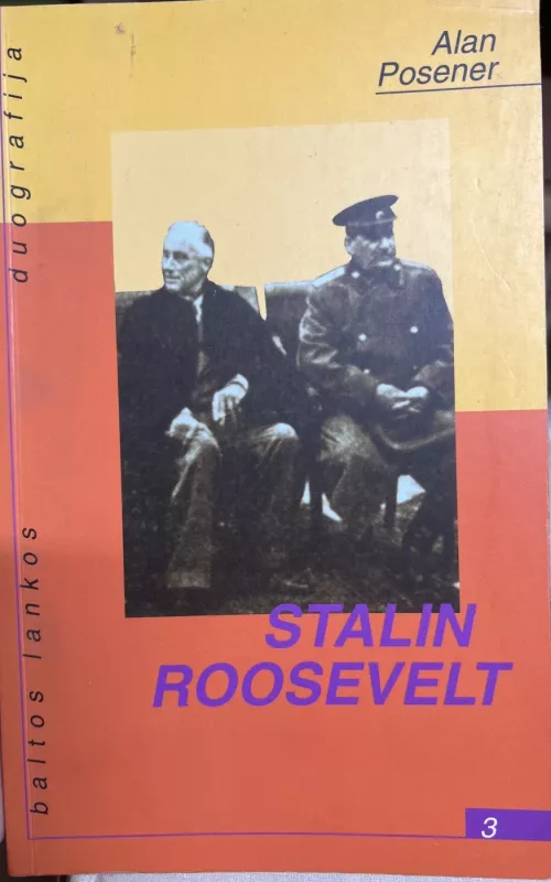 Stalin. Roosevelt - Alan Posener, knyga 2