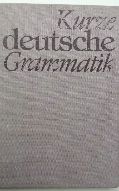 Kurze deutsche Grammatik - Erika Hiebel, knyga