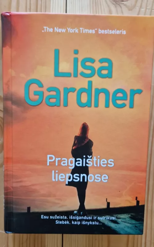 Pragaišties liepsnose - Lisa Gardner, knyga