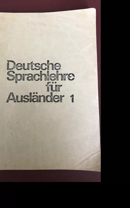 Deutsche Sprachlehre für Ausländer 1 - Heinz Griesbach, Dora  Schulz, knyga