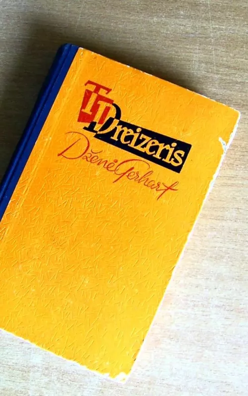 Džeinė Gerhart - Teodoras Dreizeris, knyga 2