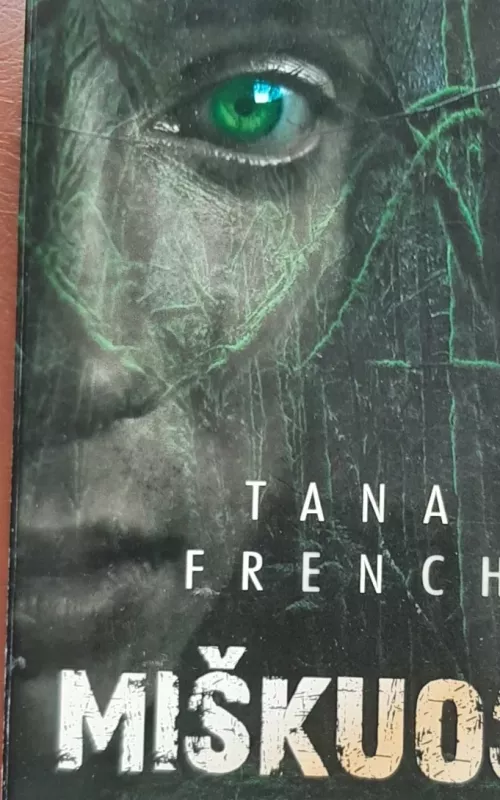 Miškuose - Tana French, knyga 3