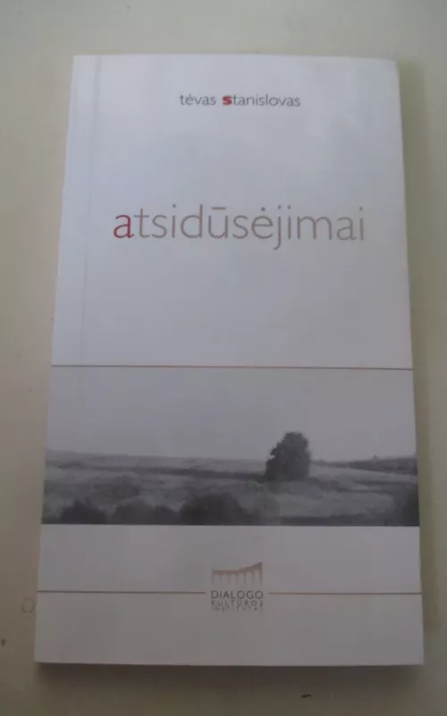 Atsidūsėjimai - Stanislovas Tėvas, knyga 2