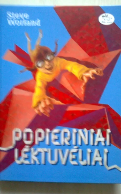 Popieriniai lėktuvėliai - Steve Worland, knyga