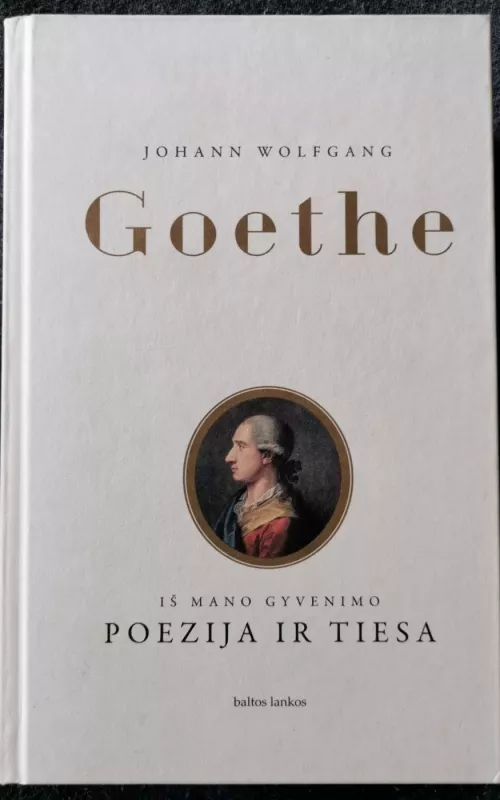 Poezija ir tiesa - Johann Wolfgang Goethe, knyga