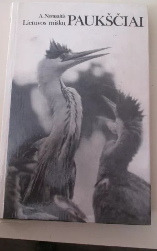Lietuvos miškų paukščiai - Autorių Kolektyvas, knyga 2