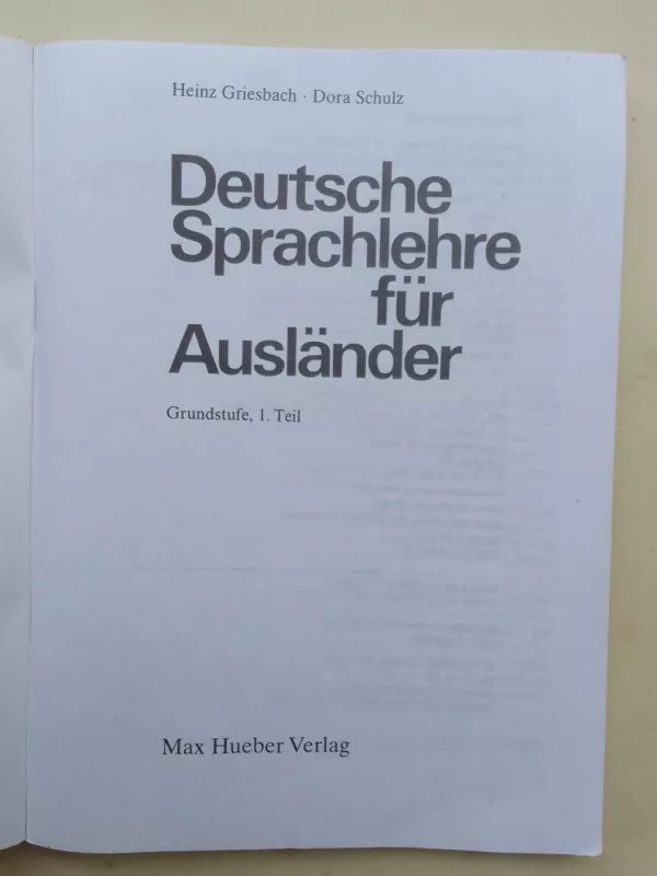 Deutsche Sprachlehre für Ausländer 1 - Heinz Griesbach, Dora  Schulz, knyga 4