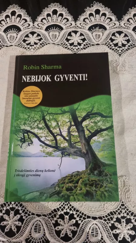 Nebijok gyventi! - Robin Sharma, knyga 3