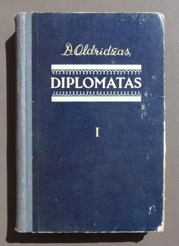 Diplomatas (2 tomai) - D. Oldridžas, knyga 4