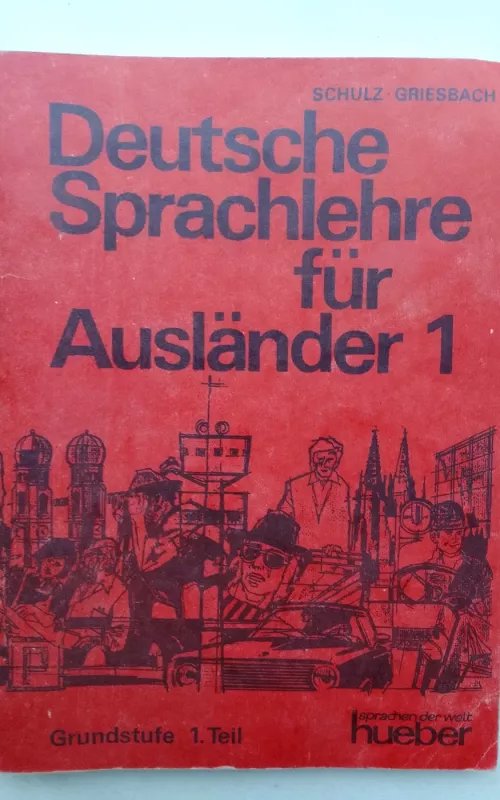 Deutsche Sprachlehre für Ausländer 1 - Heinz Griesbach, Dora  Schulz, knyga 2