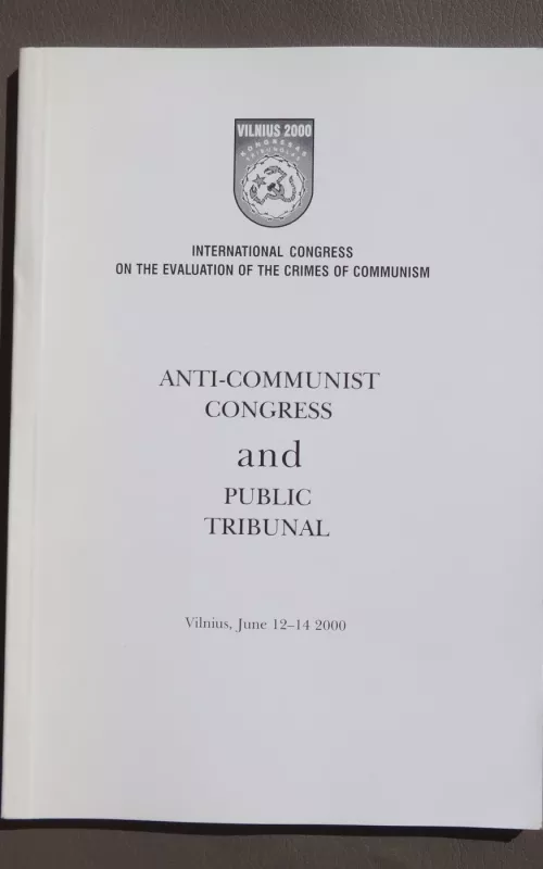 Anti communist congress and public tribunal - Autorių Kolektyvas, knyga 2