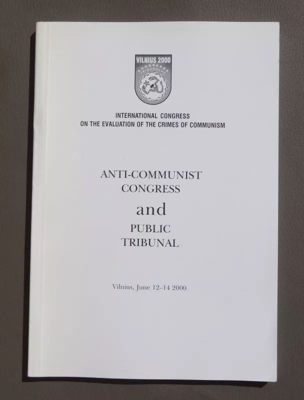 Antikomunistinis kongresas ir visuomeninis tribunolas - Autorių Kolektyvas, knyga 3