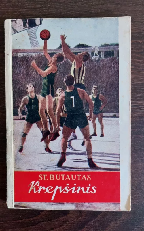 Krepšinis - Steponas Butautas, knyga 2