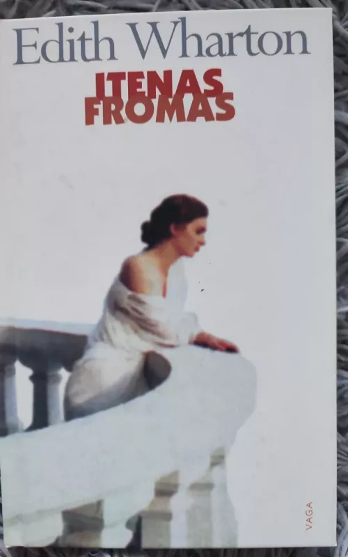 Itenas Fromas - Edith Wharton, knyga