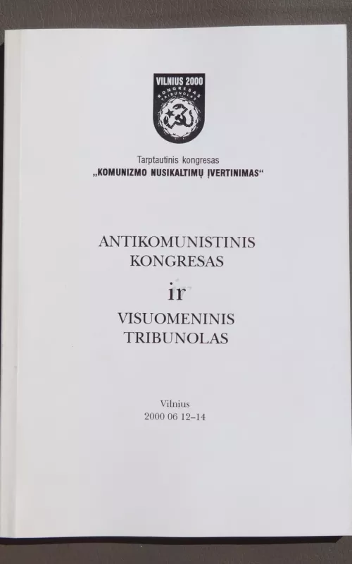 Antikomunistinis kongresas ir visuomeninis tribunolas - Autorių Kolektyvas, knyga 2