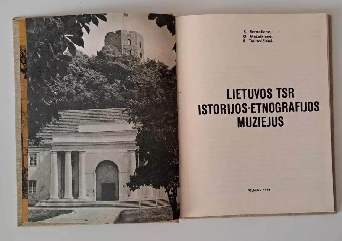 Lietuvos TSR istorijos-etnografijos muziejus - S. Bernotienė, knyga 3