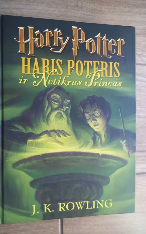 Haris Poteris ir netikras princas - Rowling J. K., knyga 2