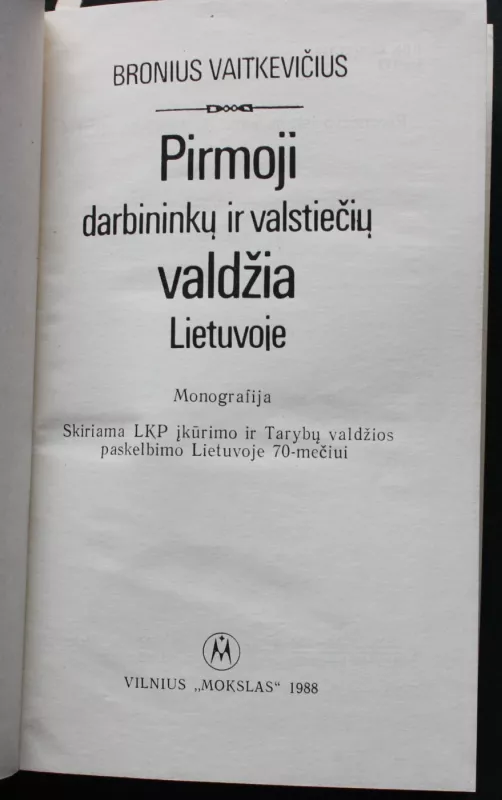 Pirmoji darbininkų ir valtiečių valdžia Lietuvoje - Bronius Vaitkevičius, knyga 3