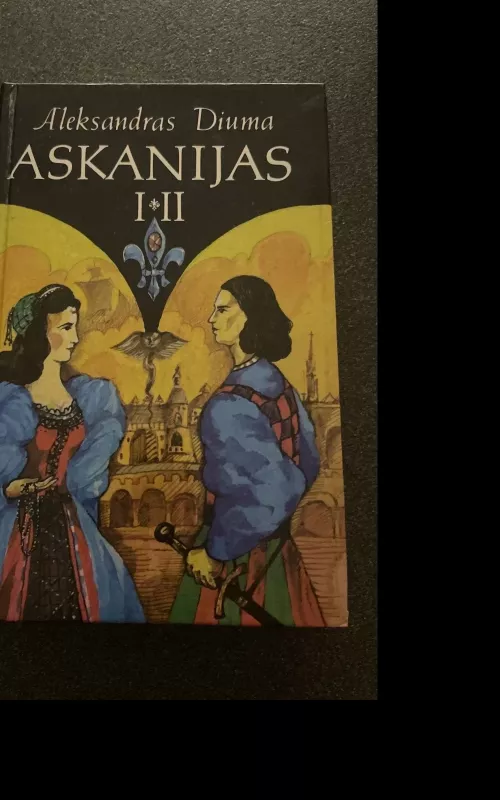 Askanijas (I-II dalys) - Aleksandras Diuma, knyga