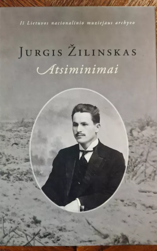 Jurgis Žilinskas. Atsiminimai - Jurgis Žilinskas, knyga 2
