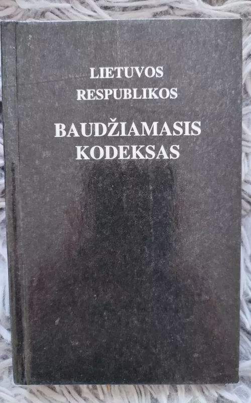 Lietuvos Respublikos baudžiamasis kodeksas - Remigijus Mockevičius, knyga