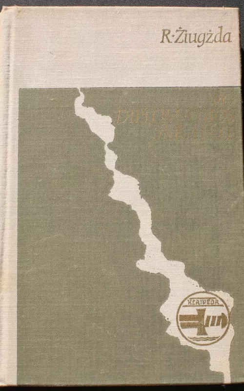 Po diplomatijos skraiste - R. Žiugžda, knyga 2