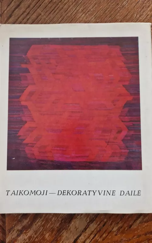 Taikomoji - dekoratyvinė dailė - Juozas Adomonis, knyga