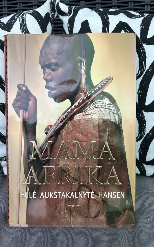 Mama Afrika - Eglė Aukštakalnytė Hansen, knyga 2